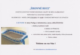 ŠIKOVNÉ RUCE - v neděli 27.3.2011 od 14:00 zasedací místnosti OÚ Stračov