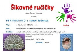 Lekce šikovných ručiček - Pergamano s Danou Stránskou 9.2.2013