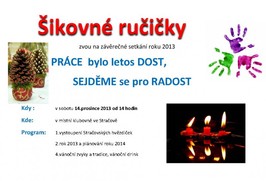 Práce bylo dost, sejděme se pro radost v sobotu 14.12.2013