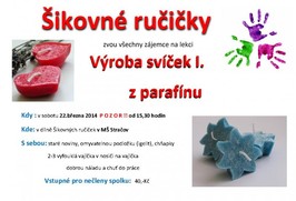 Lekce šikovných ručiček - Výroba svíček z parafínu 22.3.2014